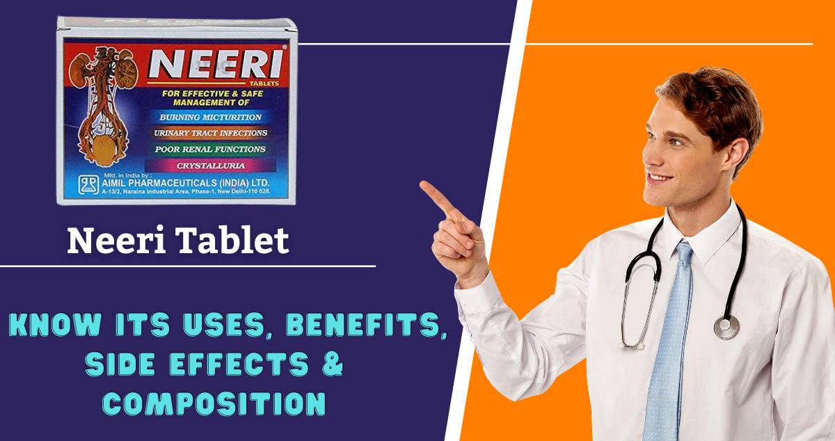 Neeri tablet benefits